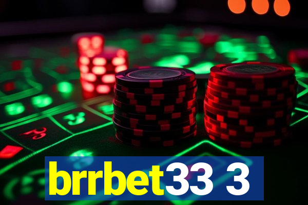 brrbet33 3